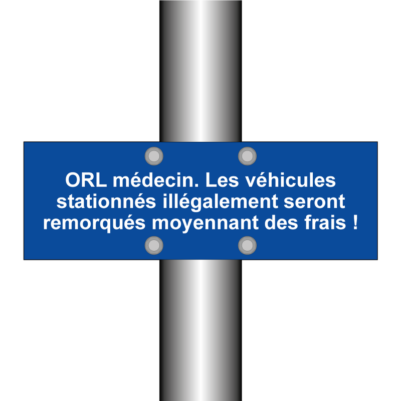 ORL médecin. Les véhicules stationnés illégalement seront remorqués moyennant des frais !