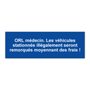 ORL médecin. Les véhicules stationnés illégalement seront remorqués moyennant des frais !