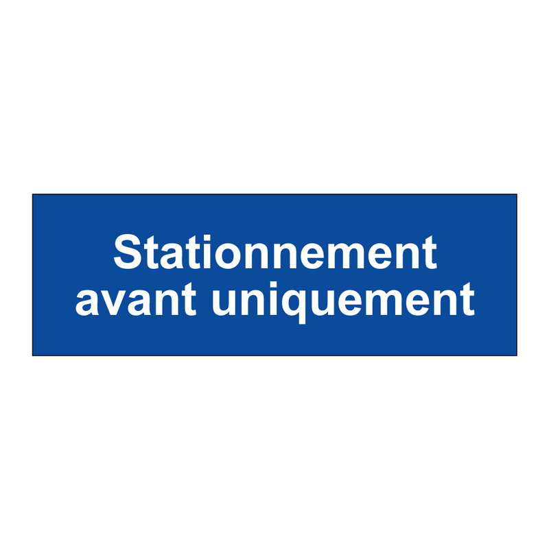 Stationnement avant uniquement