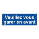 Veuillez vous garer en avant