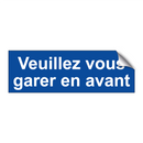 Veuillez vous garer en avant