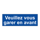 Veuillez vous garer en avant