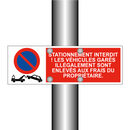 Stationnement interdit ! Les véhicules garés illégalement sont enlevés aux frais du propriétaire.