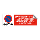 Stationnement interdit ! Les véhicules garés illégalement sont enlevés aux frais du propriétaire.