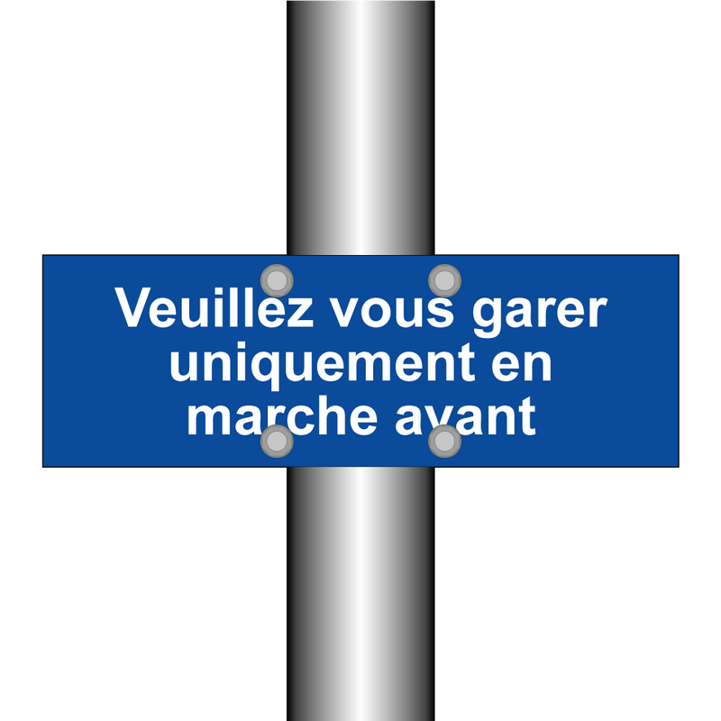 Veuillez vous garer uniquement en marche avant
