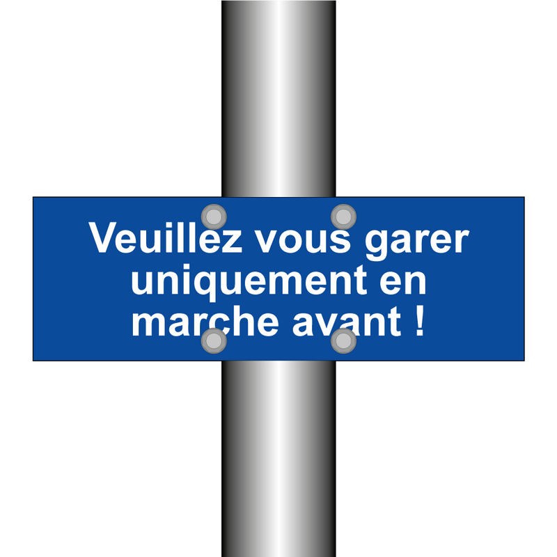Veuillez vous garer uniquement en marche avant !