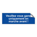Veuillez vous garer uniquement en marche avant !