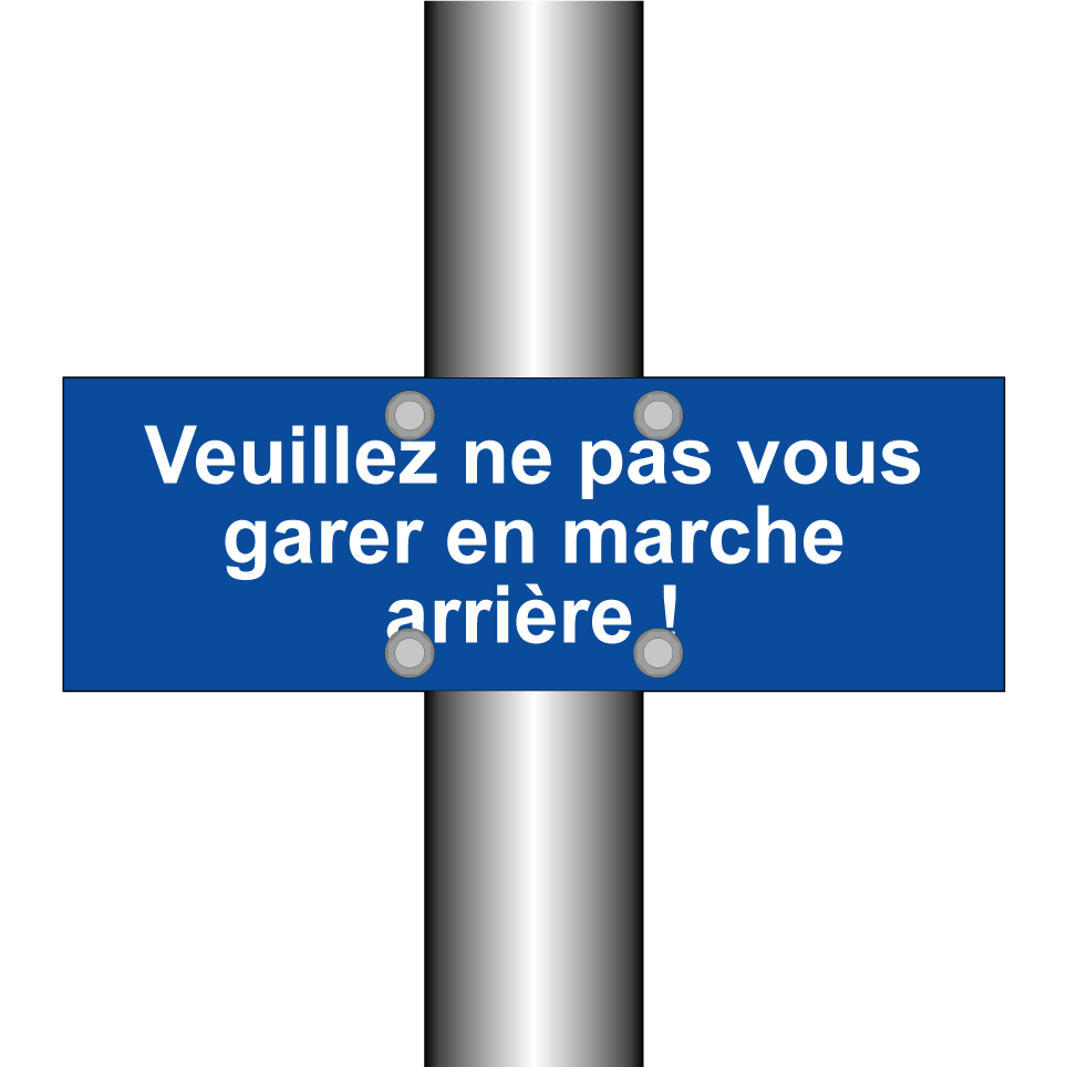 Veuillez ne pas vous garer en marche arrière !