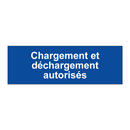Chargement et déchargement autorisés