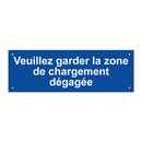 Veuillez garder la zone de chargement dégagée