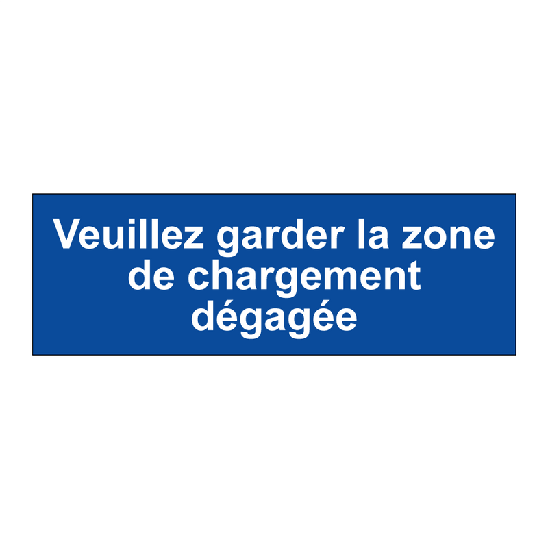 Veuillez garder la zone de chargement dégagée