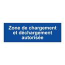 Zone de chargement et déchargement autorisée