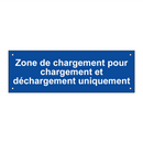 Zone de chargement pour chargement et déchargement uniquement