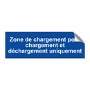 Zone de chargement pour chargement et déchargement uniquement