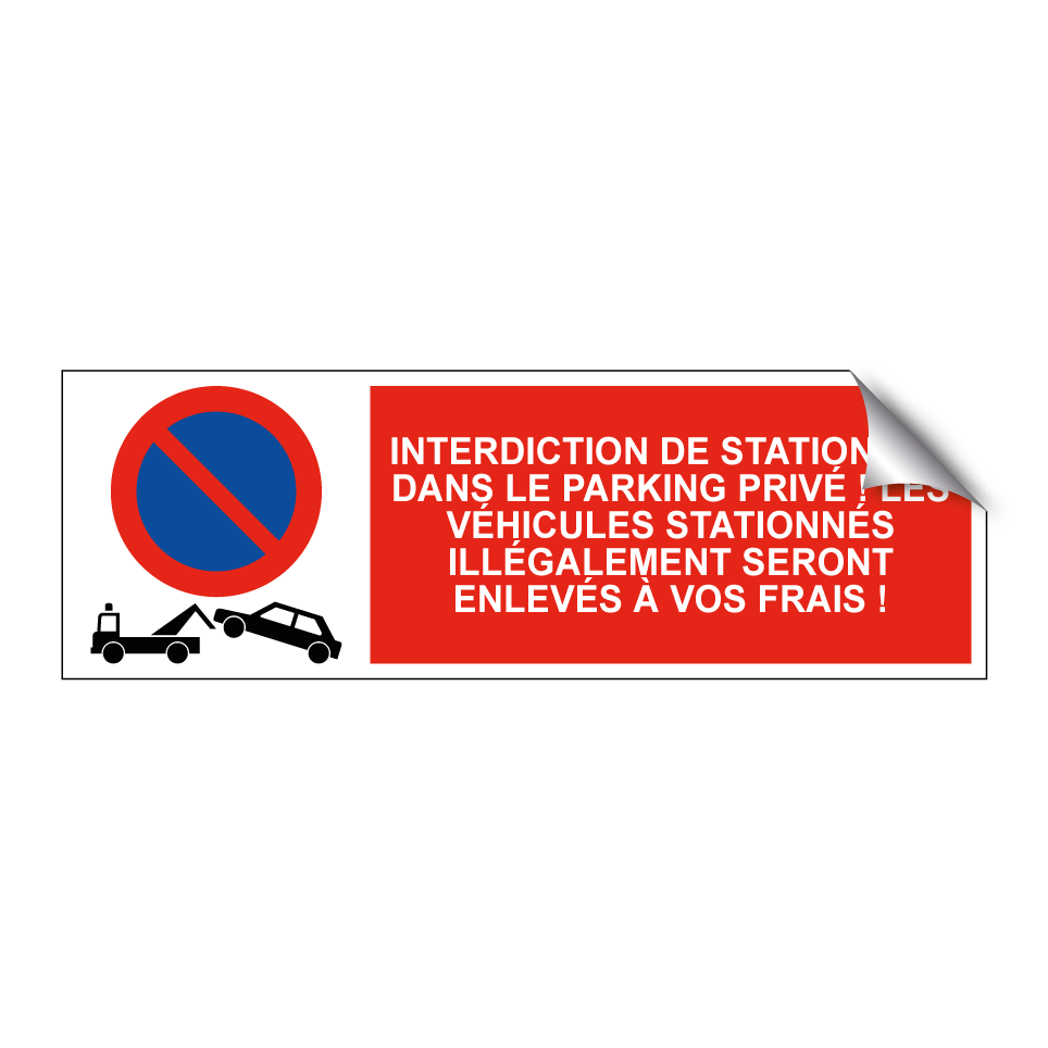 Interdiction de stationner dans le parking privé ! Les véhicules stationnés illégalement seront enlevés à vos frais !