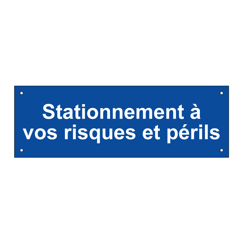 Stationnement à vos risques et périls