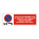 Pas de stationnement sur le trottoir ! Les véhicules garés illégalement seront enlevés moyennant des frais !