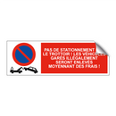 Pas de stationnement sur le trottoir ! Les véhicules garés illégalement seront enlevés moyennant des frais !