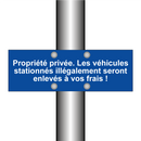 Propriété privée. Les véhicules stationnés illégalement seront enlevés à vos frais !