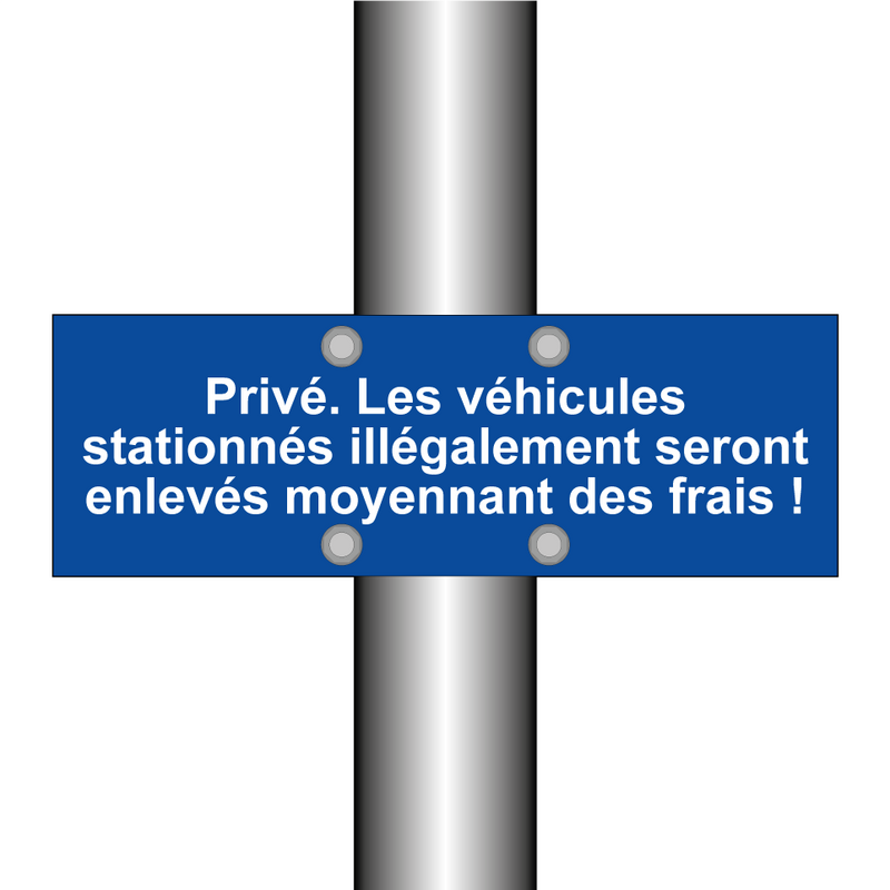 Privé. Les véhicules stationnés illégalement seront enlevés moyennant des frais !