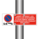 Arrêt interdit. Les véhicules stationnés illégalement seront remorqués moyennant des frais !