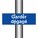 Garder dégagé