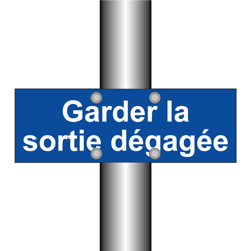 Garder la sortie dégagée