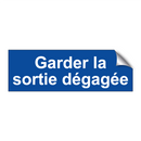 Garder la sortie dégagée