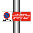 Stationnement interdit. Les véhicules en infraction seront enlevés à vos frais !