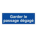 Garder le passage dégagé