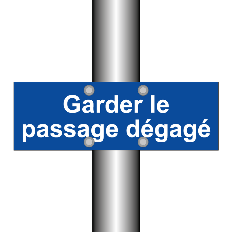 Garder le passage dégagé
