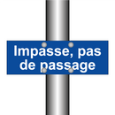 Impasse, pas de passage