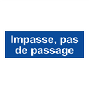 Impasse, pas de passage
