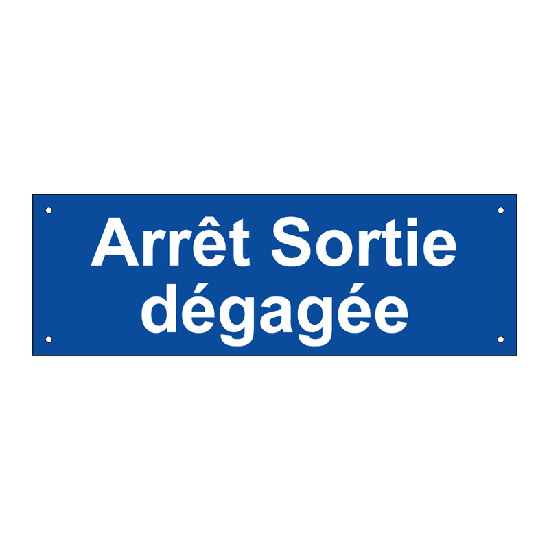 Arrêt Sortie dégagée