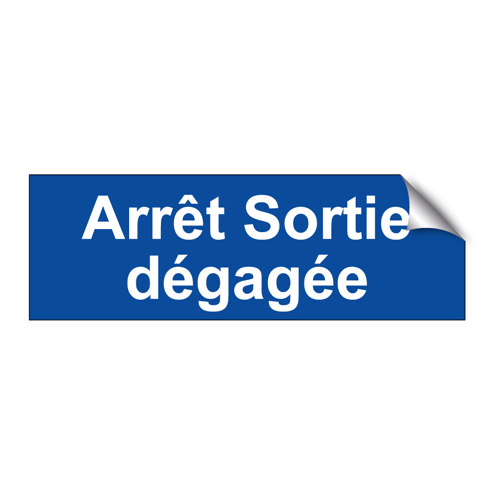 Arrêt Sortie dégagée