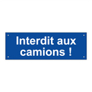 Interdit aux camions !