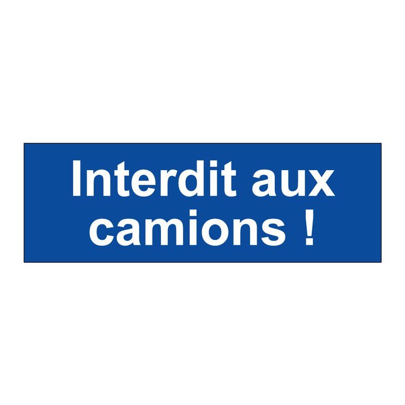 Interdit aux camions !