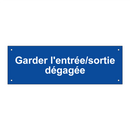 Garder l'entrée/sortie dégagée
