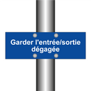 Garder l'entrée/sortie dégagée