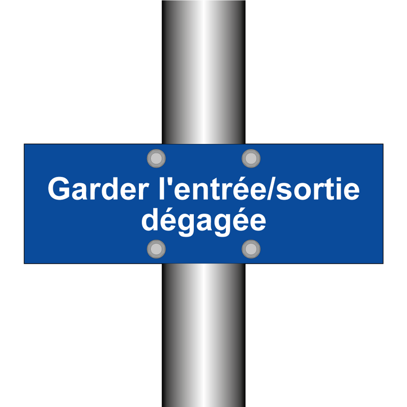 Garder l'entrée/sortie dégagée