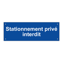 Stationnement privé interdit