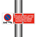 Veuillez garder l'entrée du garage dégagée ! Les véhicules stationnés illégalement seront enlevés à vos frais !