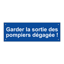Garder la sortie des pompiers dégagée !