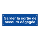 Garder la sortie de secours dégagée