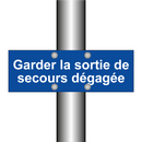 Garder la sortie de secours dégagée