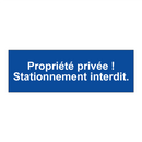Propriété privée ! Stationnement interdit.