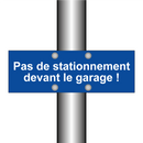 Pas de stationnement devant le garage !