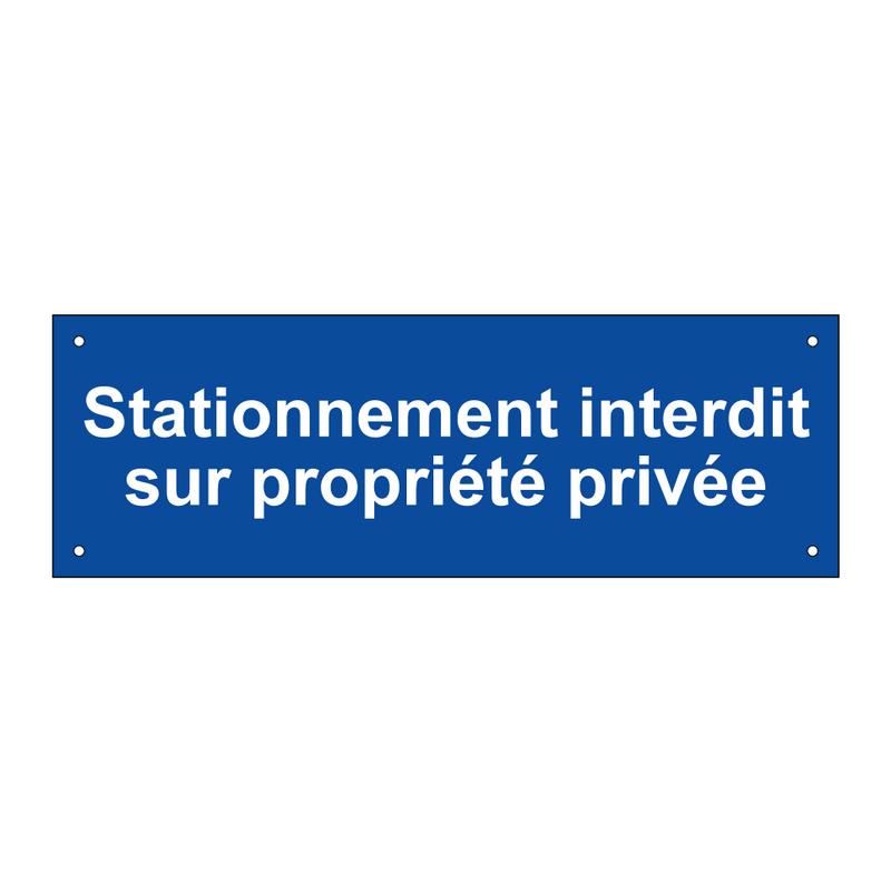 Stationnement interdit sur propriété privée