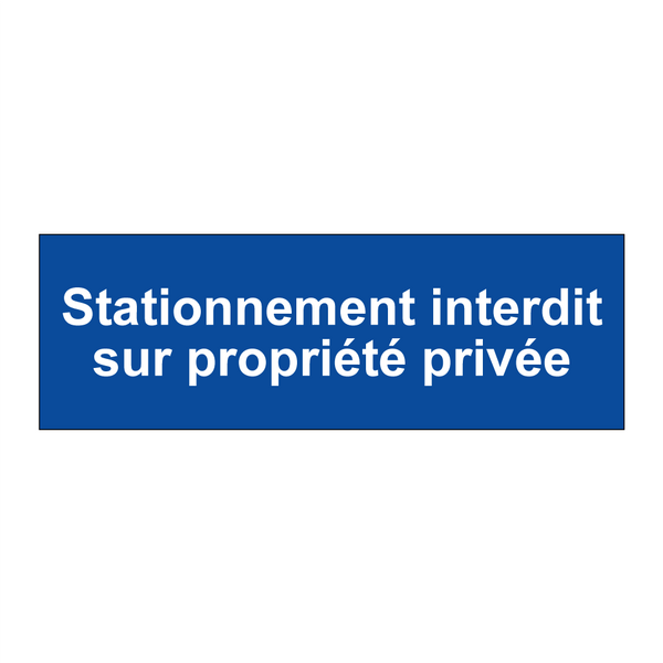 Stationnement interdit sur propriété privée