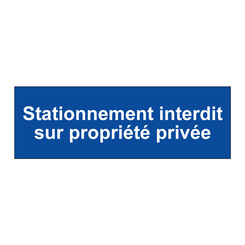 Stationnement interdit sur propriété privée
